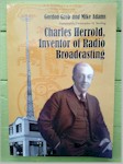 Charles Herrold, Inventor of Radio Broadcasting